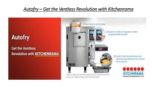 Autofry – Get the Ventless Revolution with Kitchenrama