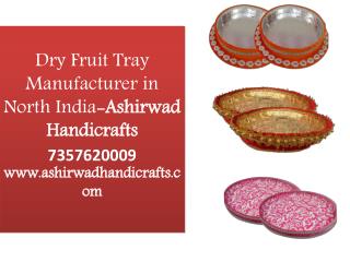 Dry Fruit Tray Manufacturer in India| Ashirwad Handicrafts