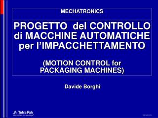 PROGETTO del CONTROLLO di MACCHINE AUTOMATICHE per l’IMPACCHETTAMENTO (MOTION CONTROL for PACKAGING MACHINES)