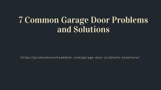 7 Common Garage Door Problems and Solutions