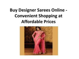 Buy designer sarees online convenient shopping at affordable prices