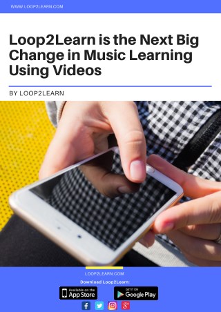 Loop2Learn is the Next Big Change in Music Learning Using Videos