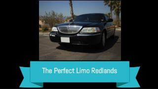 Redlands Limo Service - Huge Fleet - Incredible Prices‎