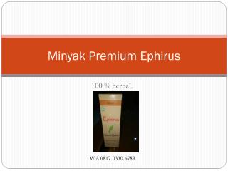 WA 0817.0330.6789, Grosir Obat Gosok Premium Keseleo Jakarta Selatan Ephirus