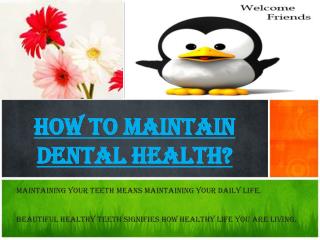 How to Take Care of Our Oral Dental Health?