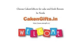 CakenGifts.in Provides Best Online Cake Delivery Service in Noida