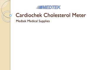 Cardiochek Cholesterol Meter - Medtek