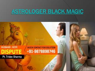 Astrologer black magic - Love specialist