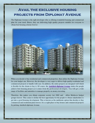Avail the exclusive housing projects from Diplomat Avenue