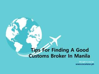 Tips For Finding A Good Customs Broker In Manila