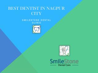 Best Dentist in Nagpur City