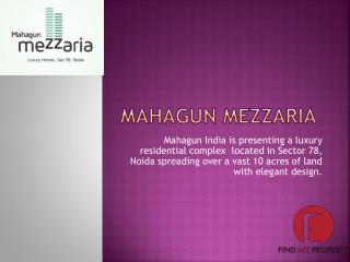 Mahagun Mezzaria Sector 78 Noida @ 9560090054