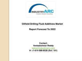Oilfield Drilling Fluid Additives Market to grow high by 2021
