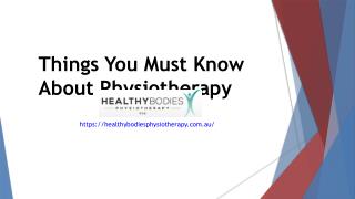 Things You Must Know About Physiotherapy | How to Prepare for a Physiotherapy?