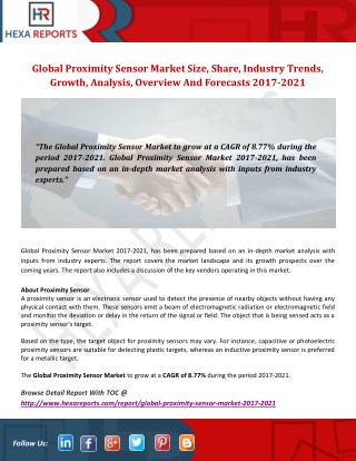 Proximity Sensor Market - Overview And Forecast, 2017-2021: Hexa Reports