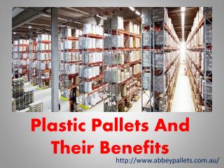 Plastic Pallets And Their Benefits