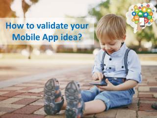 How to validate your Mobile App idea?