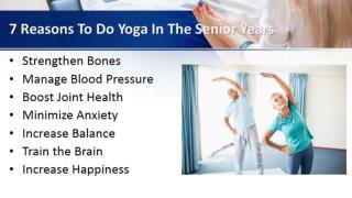 7 Reasons to Do Yoga in the Senior Years