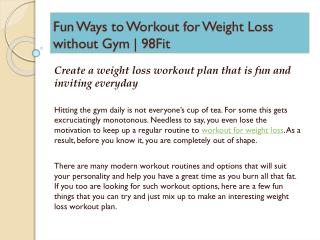 Fun Ways to Workout for Weight Loss without Gym | 98Fit