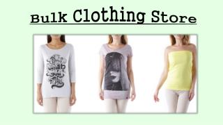 Bulk Clothing Store