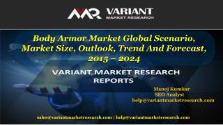 Body Armor Market Global Scenario, Market Size, Outlook, Trend and Forecast, 2015 – 2024