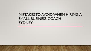 Mistakes To Avoid When Hiring A Small Business Coach Sydney