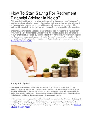How To Start Saving For Retirement Financial Advisor In Noida?