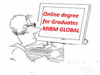 Online degree for Graduates management MIBM GLOBAL