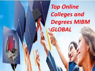 Top Online Colleges and Degrees MIBM GLOBAL