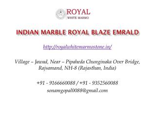 Indian Marble Royal Blaze Emrald