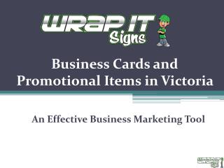 Business Cards and Promotional Items in Victoria