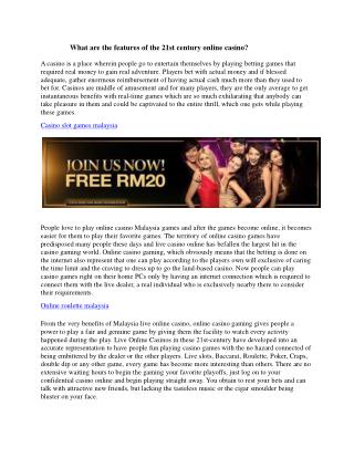 What are the features of the 21st century online casino?