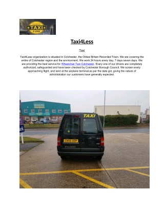 Taxi4Less:- Best provider of Wheelchair Taxi in Colchester