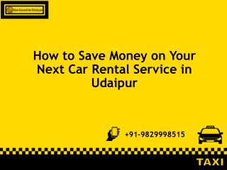 How to Save Money on Your Next Car Rental Service in Udaipur