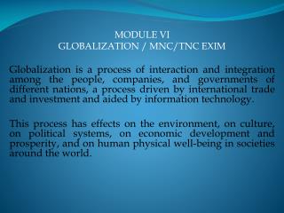 MODULE VI GLOBALIZATION / MNC/TNC EXIM