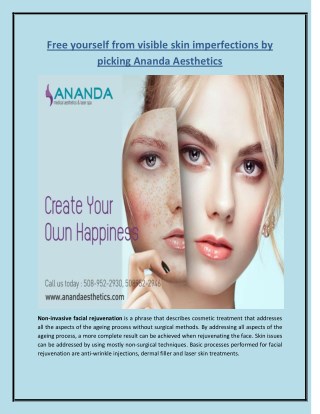 Free yourself from visible skin imperfections by picking Ananda Aesthetics
