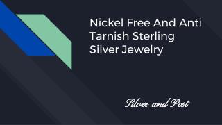 Nickel Free And Anti Tarnish Sterling Silver Jewelry