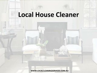 Local House Cleaner - Local Cleaning Services