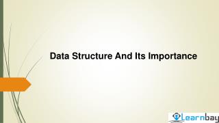 Data structure and its Importance