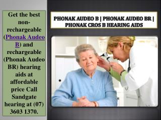 Phonak Audeo B | Phonak Audeo BR | Phonak CROS B hearing aids