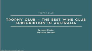 Trophy Club – The Best Wine Club Subscription in Australia
