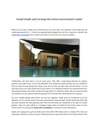 Install shade sails to keep the home environment cooler