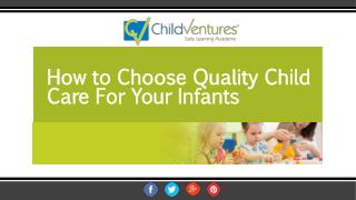 How To Choose Quality Child Care For Your Infants