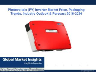 Photovoltaic (PV) Inverter Market share research by applications and regions for 2016 – 2024