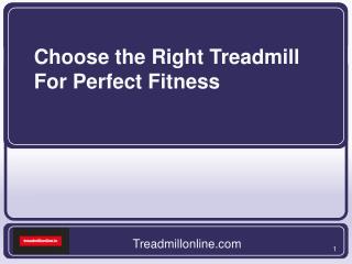 How to Choose the Right Treadmill