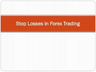 Stop Losses in Forex Trading
