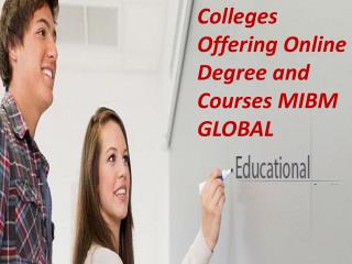 Colleges offering online degree and courses your business