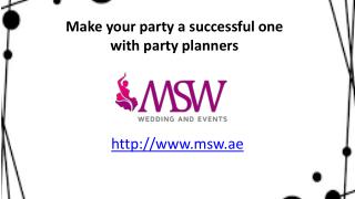 Best party planners Dubai,uae
