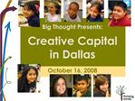 Big Thought Presents: Creative Capital in Dallas