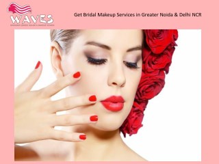 Get Bridal Makeup Services in Greater Noida & Delhi NCR